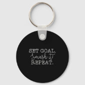 Set Goal Smash It Repeat Motivational Goal Setting Sleutelhanger (Voorkant)