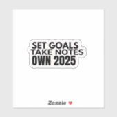 Set Goals. Take Notes. 2025 Sticker (Vel)