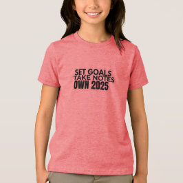 Set Goals. Take Notes. 2025 T-Shirt