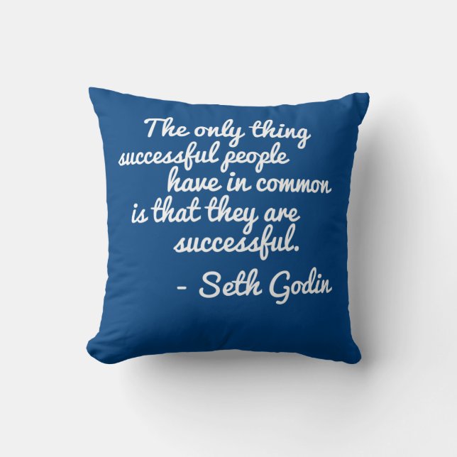 Seth Godin Seccess Quote Pillow Kussen (Voorkant)
