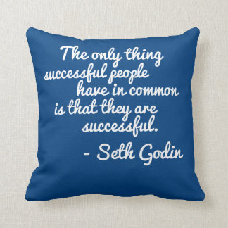 Seth Godin Seccess Quote Pillow Kussen