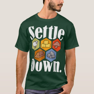 Settlers Deeg het spel Night Longste Settlers Shee T-shirt