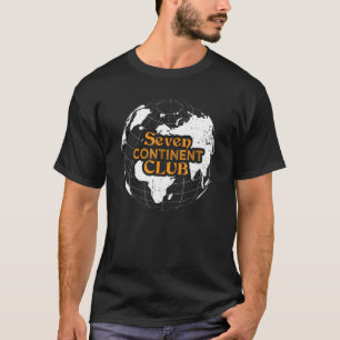 Seven Continent Club World Globetrotter Reiziger T T-shirt