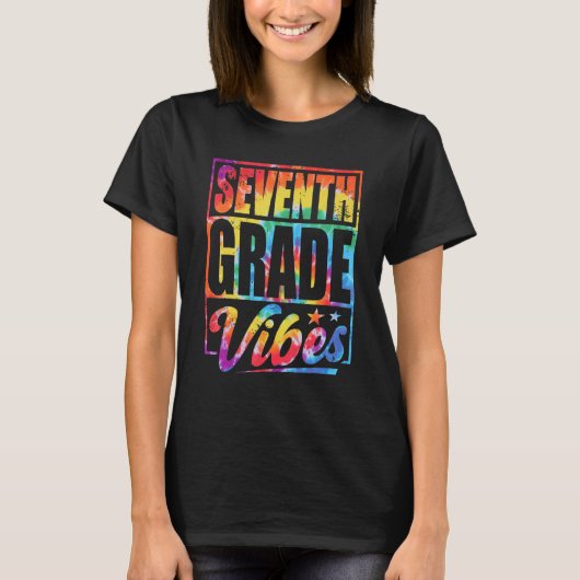 Seventh Grade Vibes Back To School Tie Dye 7th Gra T-shirt (Voorkant)