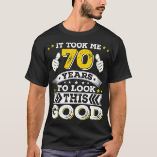 Seventy 1952 70 70th Year Old Bday Birthday for Me T-shirt