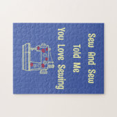 Sew and Sew vertelde me dat je van naaien houdt Legpuzzel (Horizontaal)