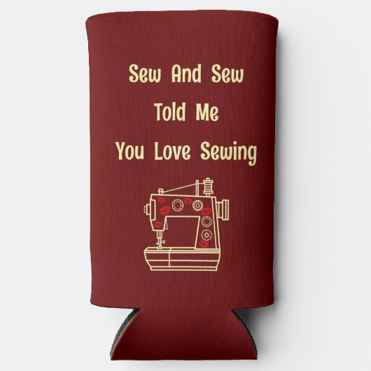 Sew and Sew vertelde me dat je van naaien houdt Seltzer Blikjeskoeler (Voorkant)