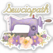 Sewciopath (sociopaat)  naaimachine sticker (Voorkant)