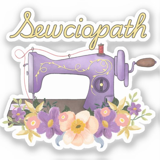 Sewciopath (sociopaat)  naaimachine sticker (Voorkant)