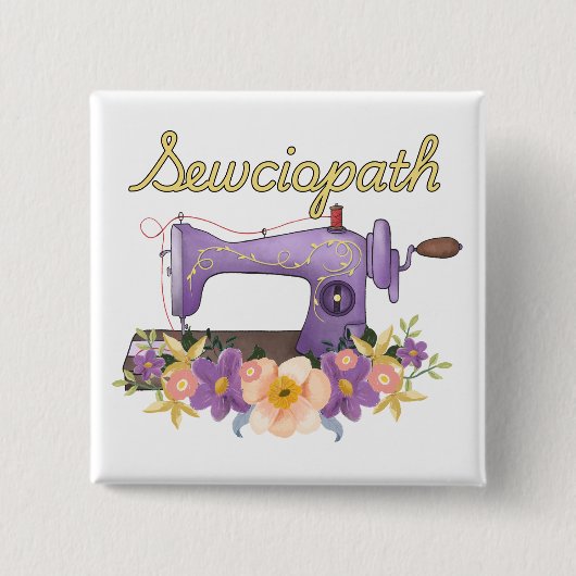 Sewciopath (sociopaat)  naaimachine vierkante button 5,1 cm (Voorkant)