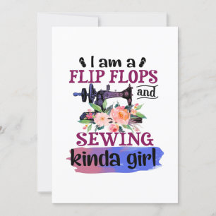 Sewing Gift I Am A Flip Flops And Sewing Kaart
