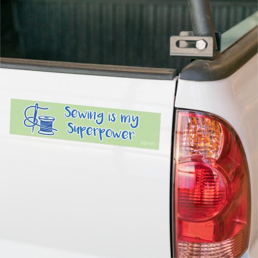 Sewing is my Superpower Bumper Sticker (Op Truck)