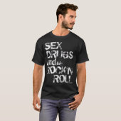Sex Drugs en Rock'n Roll T-shirt (Voorkant volledig)