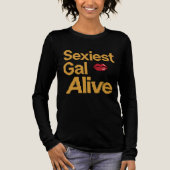 Sexiest Gal Alive Tri-Blend Shirt (Voorkant)