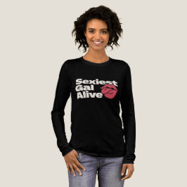 Sexiest Gal Alive Tri-Blend Shirt
