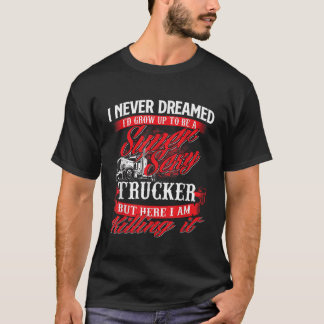 Sexy Trucker Semi Truck Driver Groot Rig Trucking T-shirt