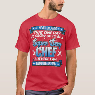 Sey Chef Cook Cooking Kitchen Food Maker Graphic T-shirt