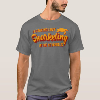Seychellen Snorkeling Lover Quote T-shirt