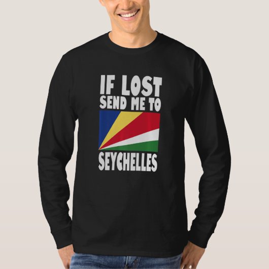 Seychelles Flag Design  If lost send me to Seychel T-shirt (Voorkant)