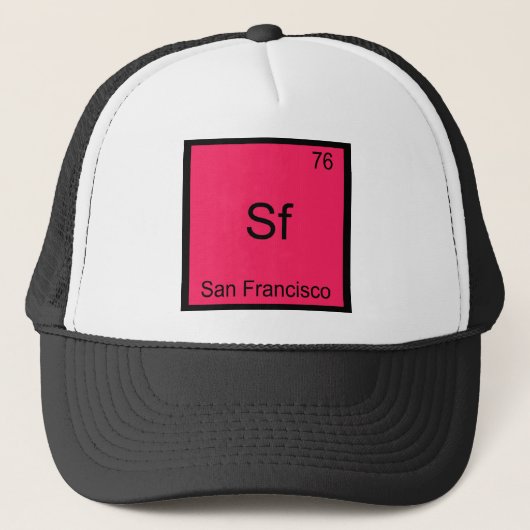 Sf - San Francisco Stad Chemie Element Symbool T Trucker Pet (Voorkant)
