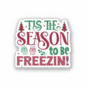 Sfeer om te bevriezen Grappige Winter Sneeuwman Sticker (Voorkant)