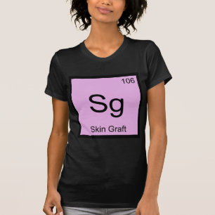 Sg - Huidtransplantatie Chemie Element Symbool Der T-shirt