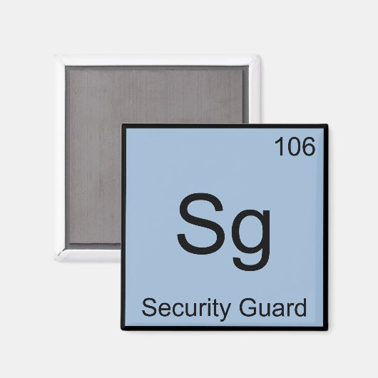 Sg - Security Guard Chemistry Element Symbol Funny Magneet (Voorkant / Achterkant)