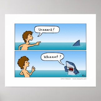 Shaaark. Wat? poster