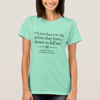 Shad Alistair Quote Shirt