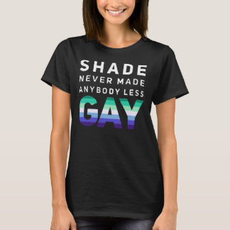 Shade heeft nog nooit iemand minder goedkoop gemaa t-shirt