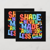 Shade heeft nooit iemand minder gay pride LGBT-maa Kaart (Voorkant / Achterkant)