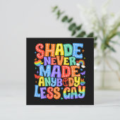 Shade heeft nooit iemand minder gay pride LGBT-maa Kaart (Staand voorkant)