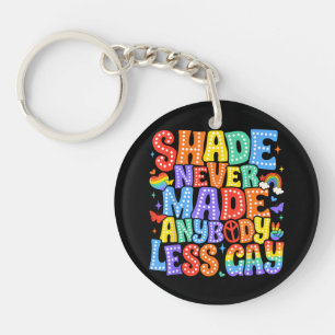 Shade heeft nooit iemand minder gay pride LGBT-maa Sleutelhanger