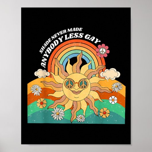 Shade Never Made Anybody Less Gay Rainbow Lgbt Les Poster (Voorkant)