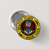 Shadow Daddy boekenclub badge Ronde Button 3,2 Cm (Voorkant /achterkant)