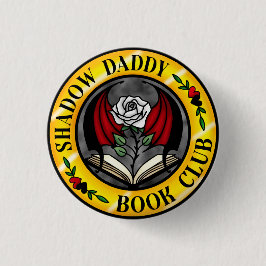 Shadow Daddy boekenclub badge Ronde Button 3,2 Cm