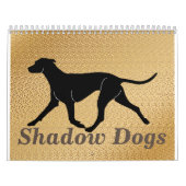 Shadow Dogs Kalender (Hoes)