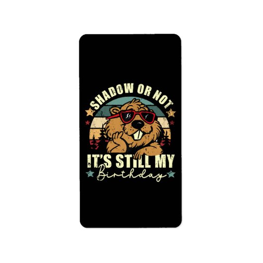 Shadow of niet, het is nog steeds mijn verjaardag etiket (Voorkant)