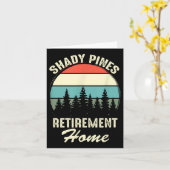 Shady Nes Funny Quote Retirement Day Party Home Kaart (Gele Bloem)