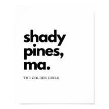 Shady Pines, Ma - Klassieke Gouden Meisjes Quote