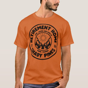 Shady Pines Retirement Home 1985 T-shirt