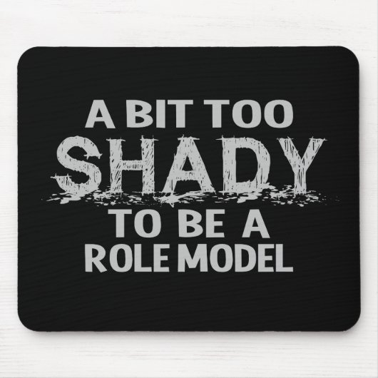 Shady Role Model mousepad, aanpasbaar Muismat (Voorkant)