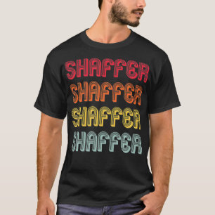 SHAFFER Gift Surname Funny Retro Birthday T-shirt