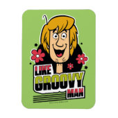 Shaggy "like Groovy Man" Grafisch Magneet (Verticaal)