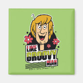 Shaggy "like Groovy Man" Grafisch Magneet (Voorkant)