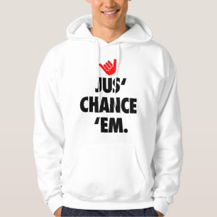 Shaka Chance Em Hawaiaans Pidgin 808 Hawaii Hoodie