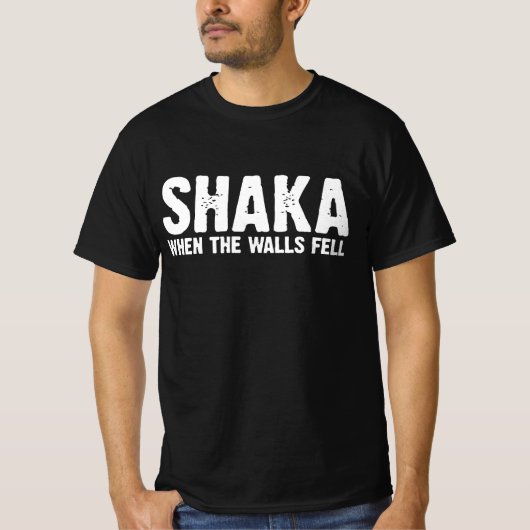 SHAKA TOEN DE MUREN VIELEN T-SHIRT (Voorkant)