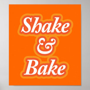 Shake & Bake Poster