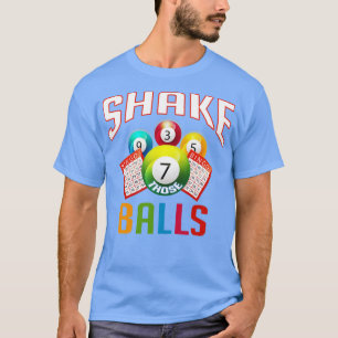 Shake Die Balls Funny Bingo T-shirt