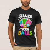 Shake Die Balls Funny Bingo T-shirt (Voorkant)